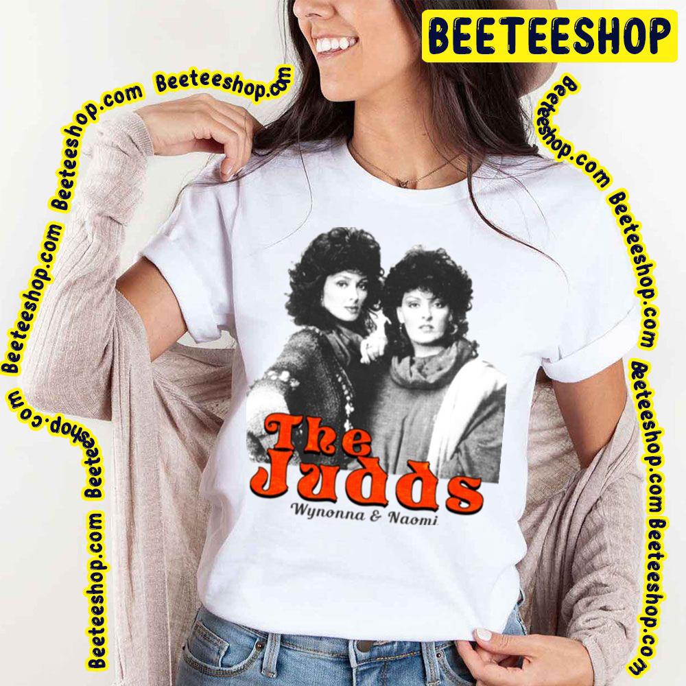 1991the Judds Wynonna And Naomi Trending Unisex T-Shirt 1991the Judds Wynonna And Naomi Trending Unisex T-Shirt
