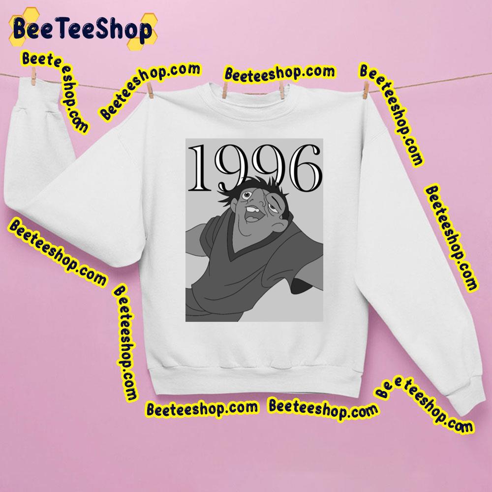 1996 The Hunchback Of Notre Dame Trending Unisex Sweatshirt 1996 The Hunchback Of Notre Dame Trending Unisex Sweatshirt