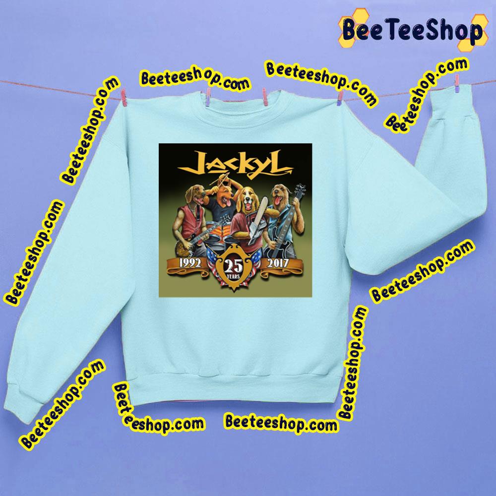 25 Years 1992 2017 Jackyl Rock Legend Trending Unisex Sweatshirt 25 Years 1992 2017 Jackyl Rock Legend Trending Unisex Sweatshirt