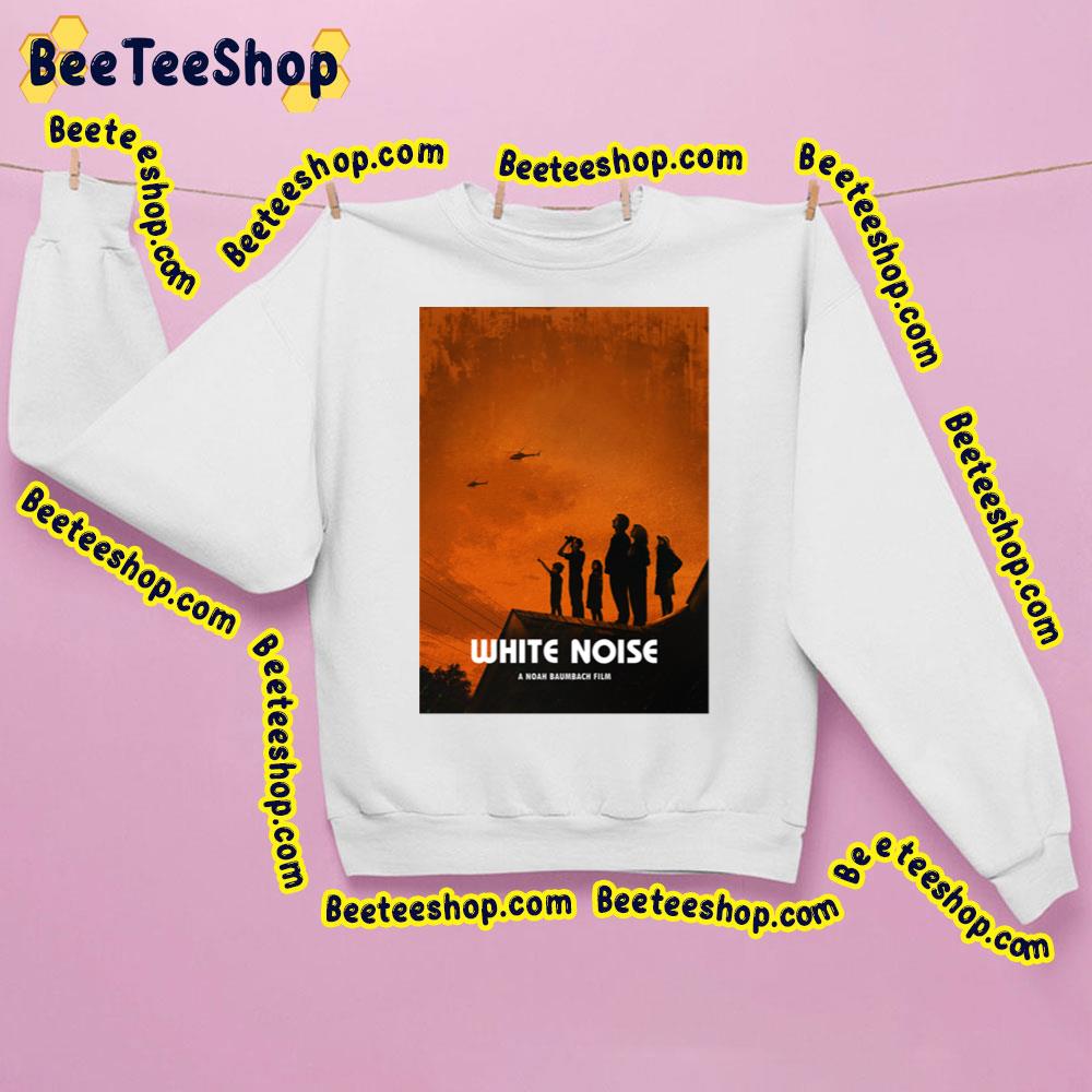 A Noah Baumbach Film White Noise Trending Unisex Sweatshirt A Noah Baumbach Film White Noise Trending Unisex Sweatshirt
