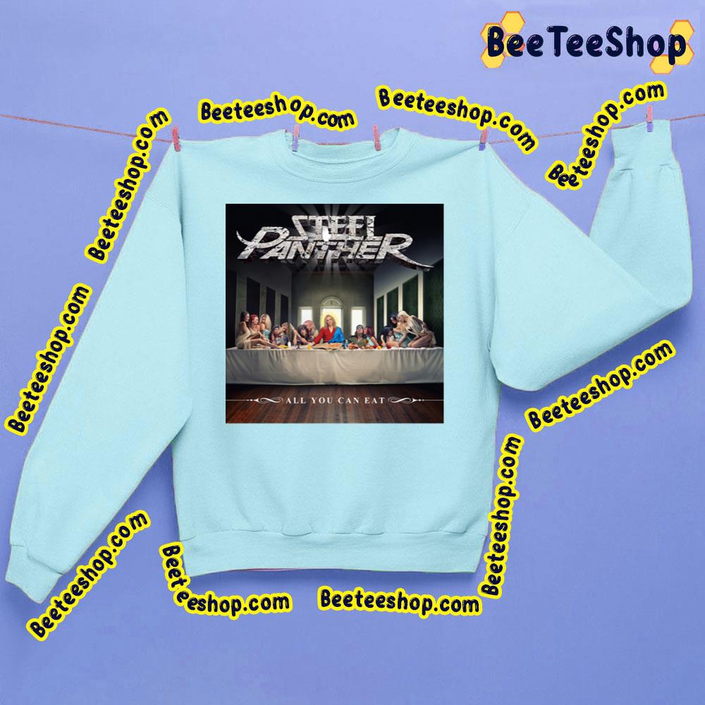 All You Can Eat Steel Panther Trending Unisex Sweatshirt All You Can Eat Steel Panther Trending Unisex Sweatshirt