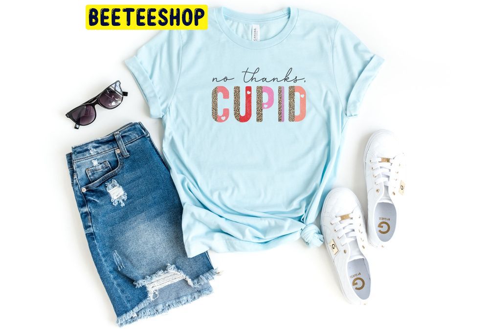 Anti Valentine No Thanks Cupid Trending Unisex Shirt Anti Valentine No Thanks Cupid Trending Unisex Shirt