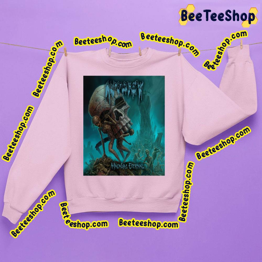 Autopsy Macabre Eternal Trending Unisex Sweatshirt Autopsy Macabre Eternal Trending Unisex Sweatshirt