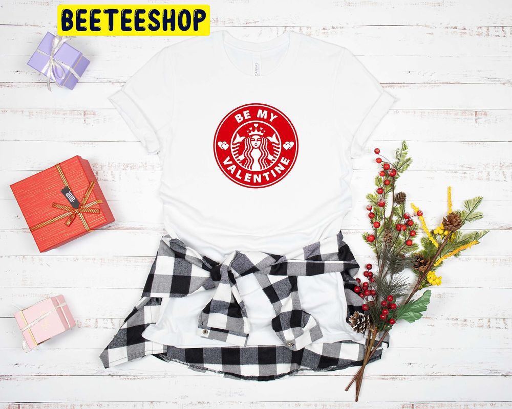 Be My Valentine's Day Trending Unisex Shirt Be My Valentine's Day Trending Unisex Shirt