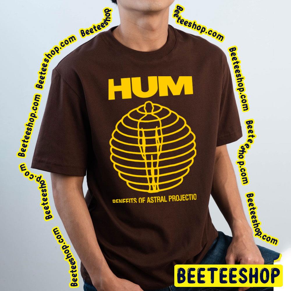 Benefits Of Astral Projection Hum Trending Unisex T-Shirt Benefits Of Astral Projection Hum Trending Unisex T-Shirt