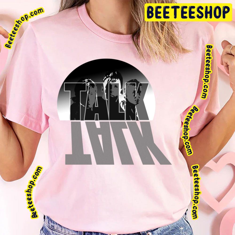 Black White Art Talk Talk Trending Unisex T-Shirt Black White Art Talk Talk Trending Unisex T-Shirt