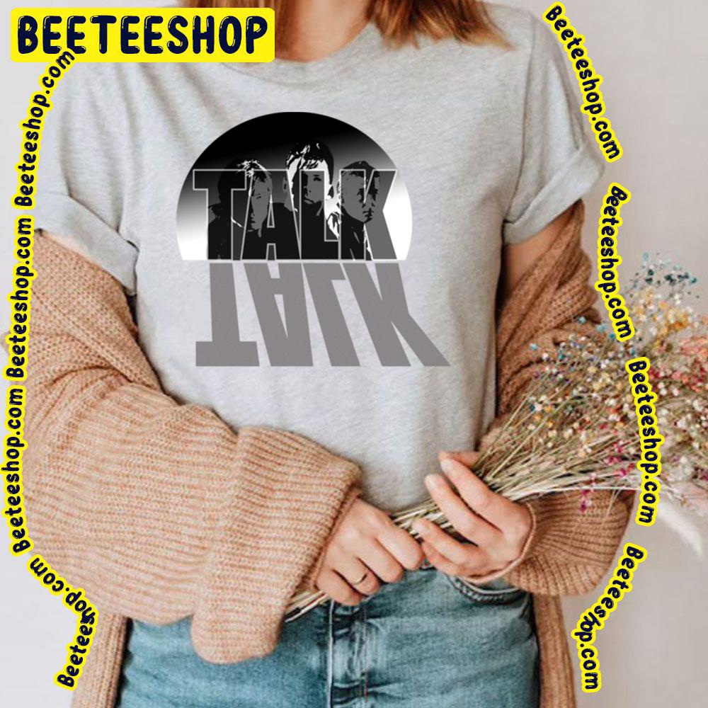 Black White Art Talk Talk Trending Unisex T-Shirt Black White Art Talk Talk Trending Unisex T-Shirt