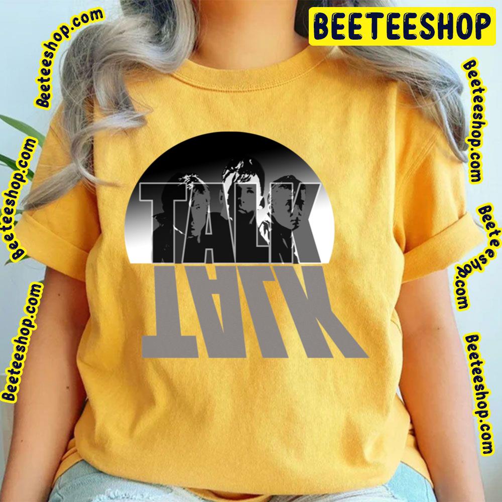 Black White Art Talk Talk Trending Unisex T-Shirt Black White Art Talk Talk Trending Unisex T-Shirt