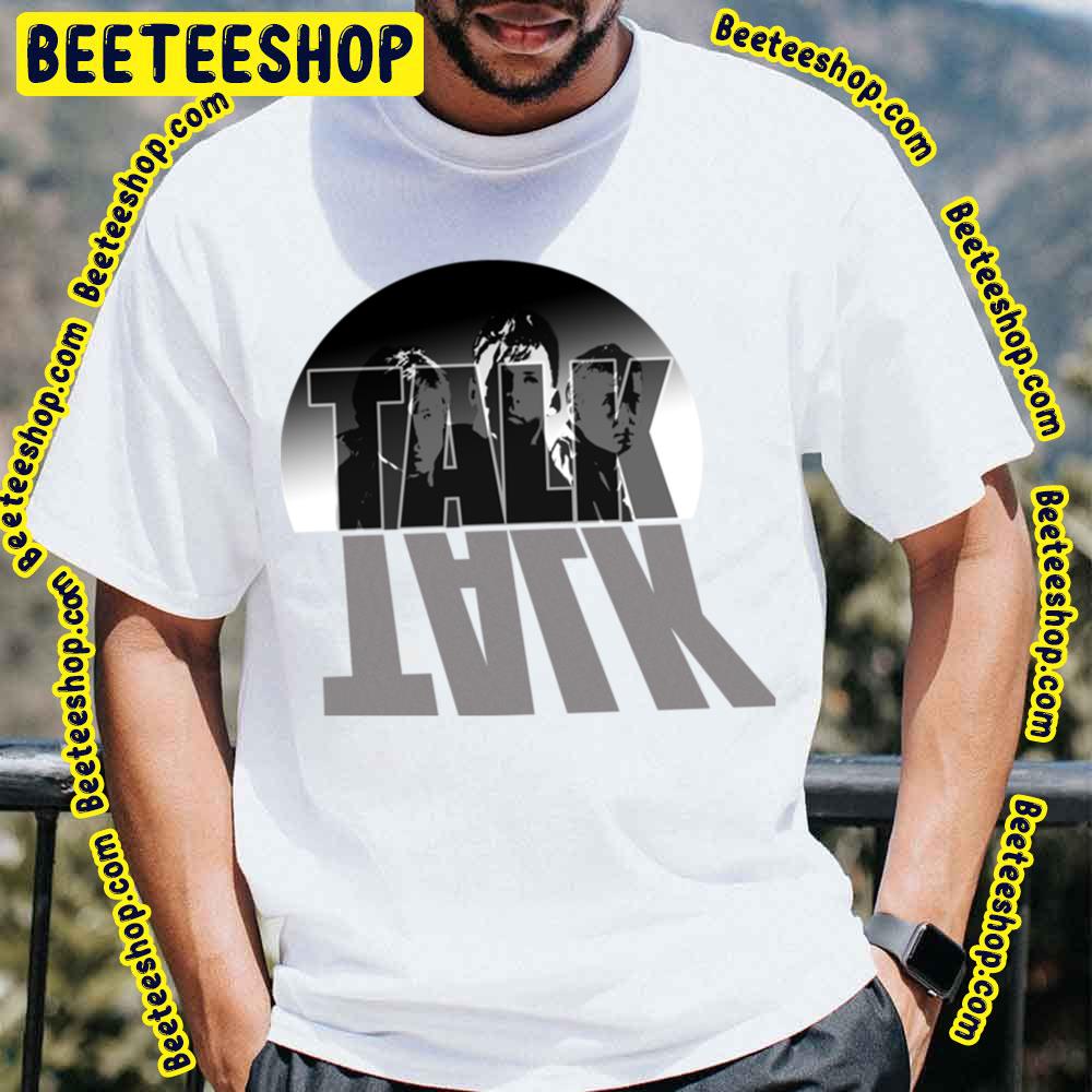 Black White Art Talk Talk Trending Unisex T-Shirt Black White Art Talk Talk Trending Unisex T-Shirt