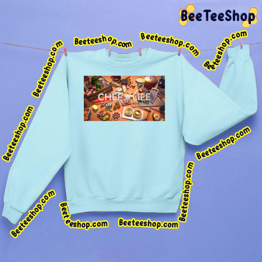 Chef Life Restaurant Simulator Game Trending Unisex Sweatshirt Chef Life Restaurant Simulator Game Trending Unisex Sweatshirt