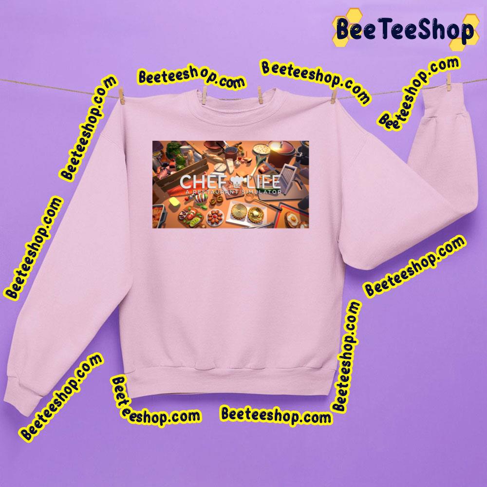 Chef Life Restaurant Simulator Game Trending Unisex Sweatshirt Chef Life Restaurant Simulator Game Trending Unisex Sweatshirt