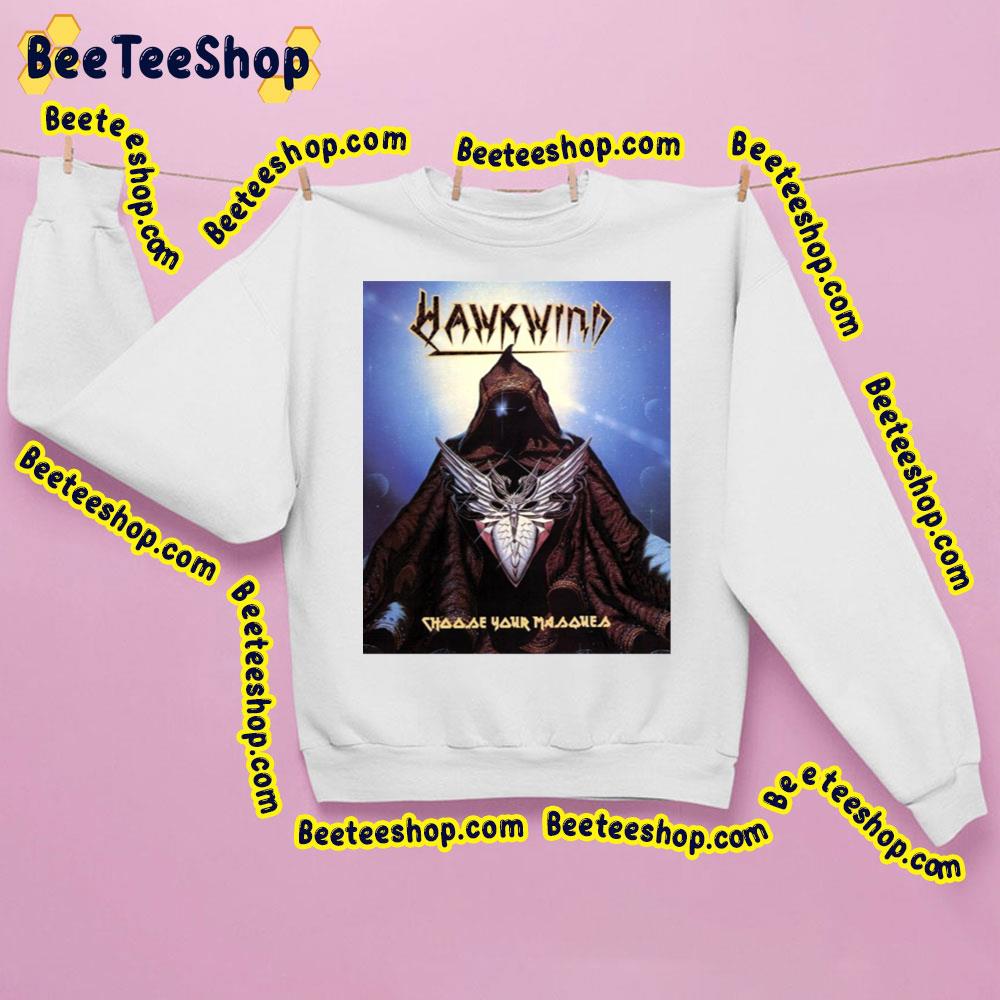 Choose Your Masques Hawkwind Trending Unisex Sweatshirt Choose Your Masques Hawkwind Trending Unisex Sweatshirt