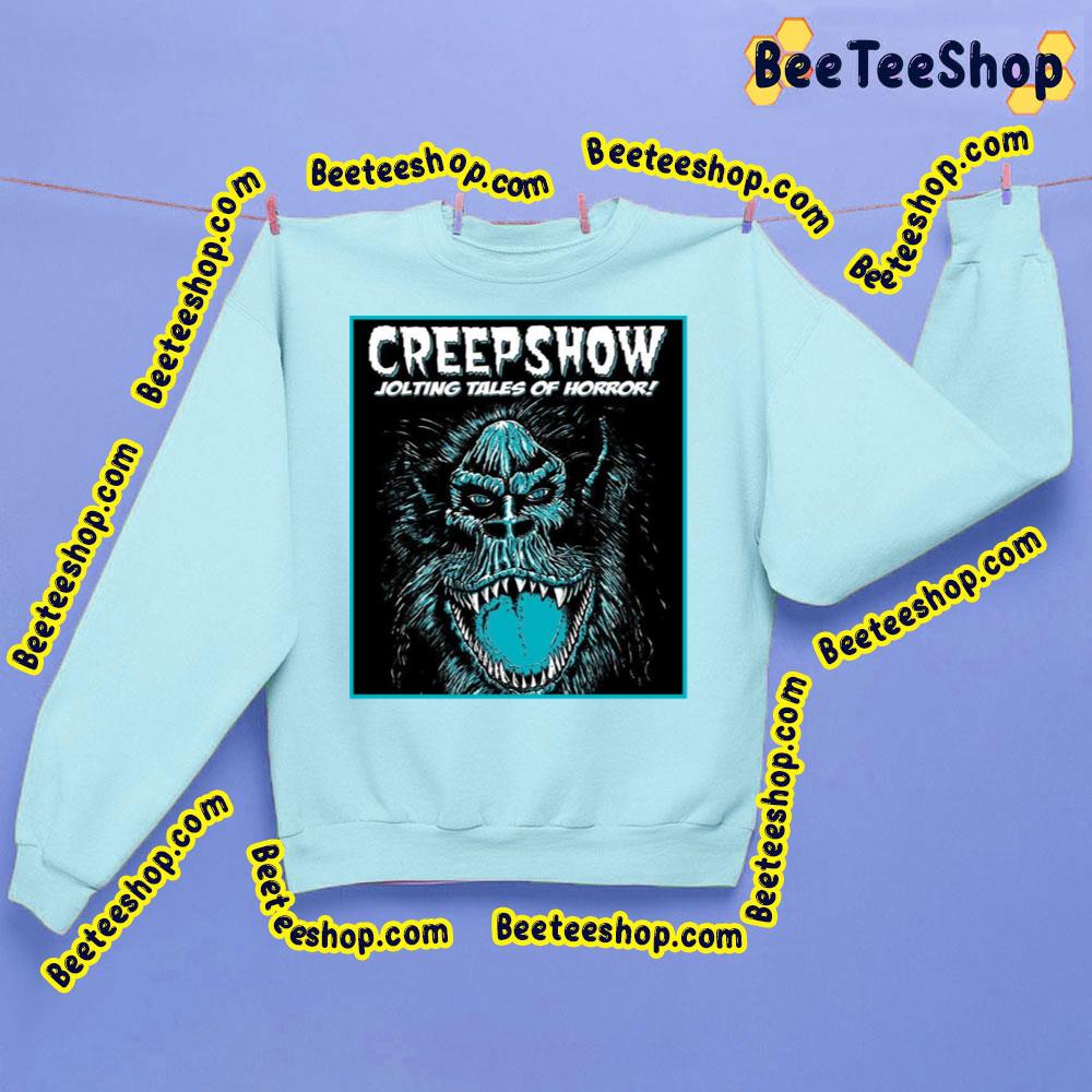 Creepshow Jolting Tales Of Horror Trending Unisex Sweatshirt Creepshow Jolting Tales Of Horror Trending Unisex Sweatshirt