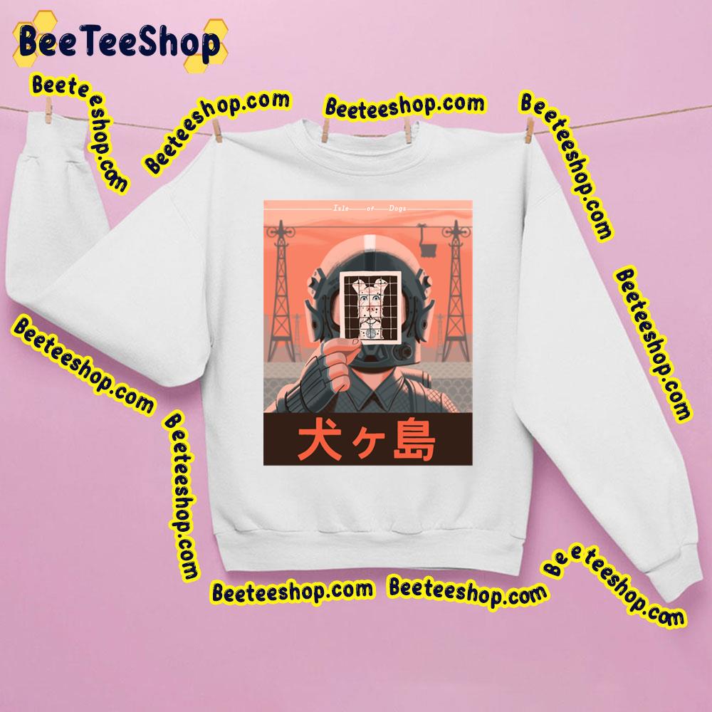 Cute Isle Of Dogs Trending Unisex Sweatshirt Cute Isle Of Dogs Trending Unisex Sweatshirt