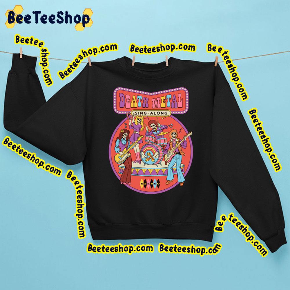 Death Metal Sing Along Trending Unisex Sweatshirt Death Metal Sing Along Trending Unisex Sweatshirt