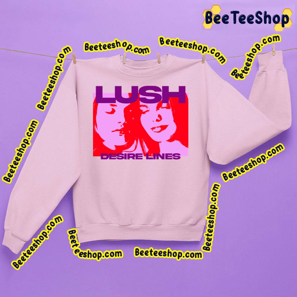Desire Lines Lush Trending Unisex Sweatshirt Desire Lines Lush Trending Unisex Sweatshirt