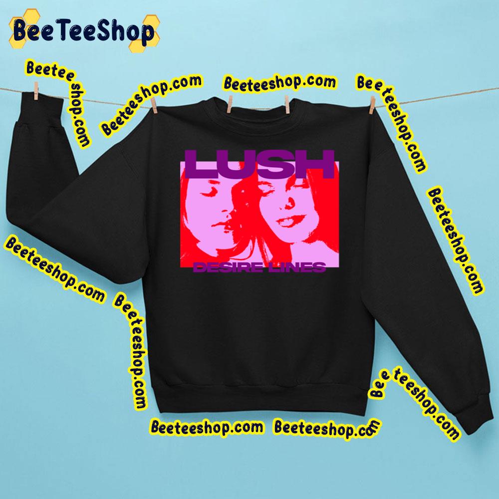 Desire Lines Lush Trending Unisex Sweatshirt Desire Lines Lush Trending Unisex Sweatshirt