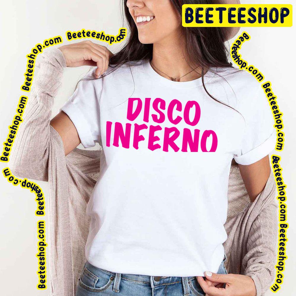 Disco Inferno Trending Unisex T-Shirt Disco Inferno Trending Unisex T-Shirt