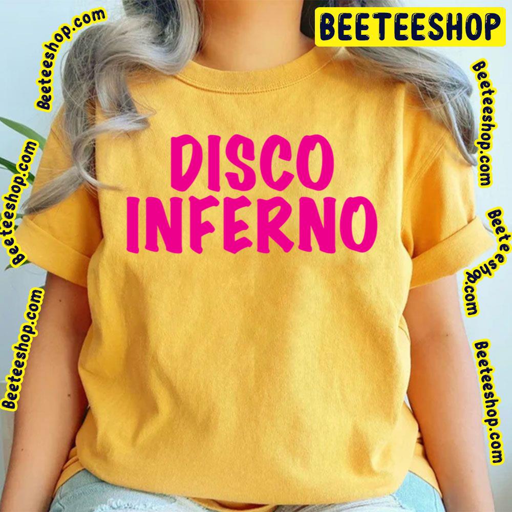 Disco Inferno Trending Unisex T-Shirt Disco Inferno Trending Unisex T-Shirt