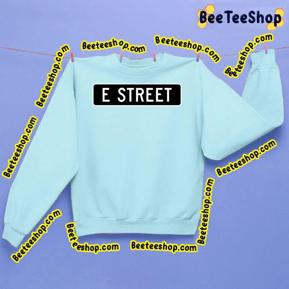 E Street Vintage Street Sign Trending Unisex Sweatshirt E Street Vintage Street Sign Trending Unisex Sweatshirt