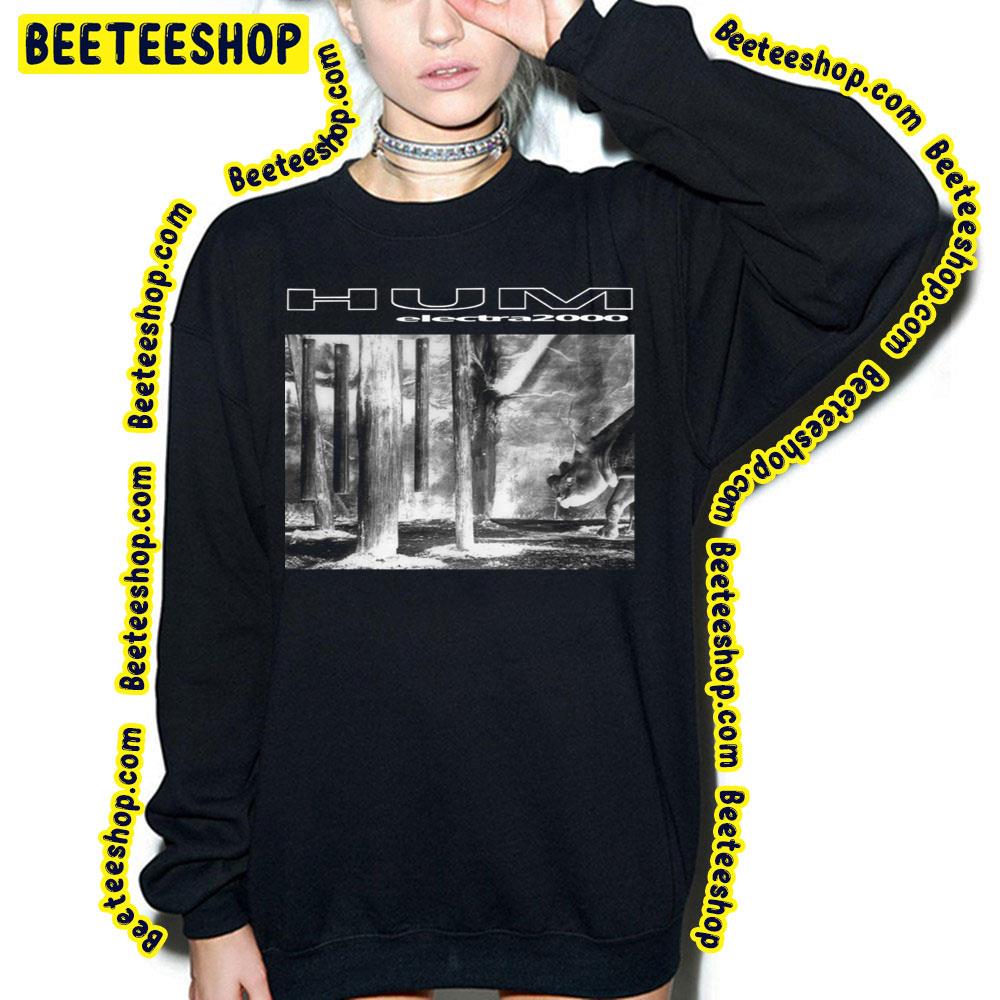 Electra 2000 Hum Trending Unisex Sweatshirt Electra 2000 Hum Trending Unisex Sweatshirt