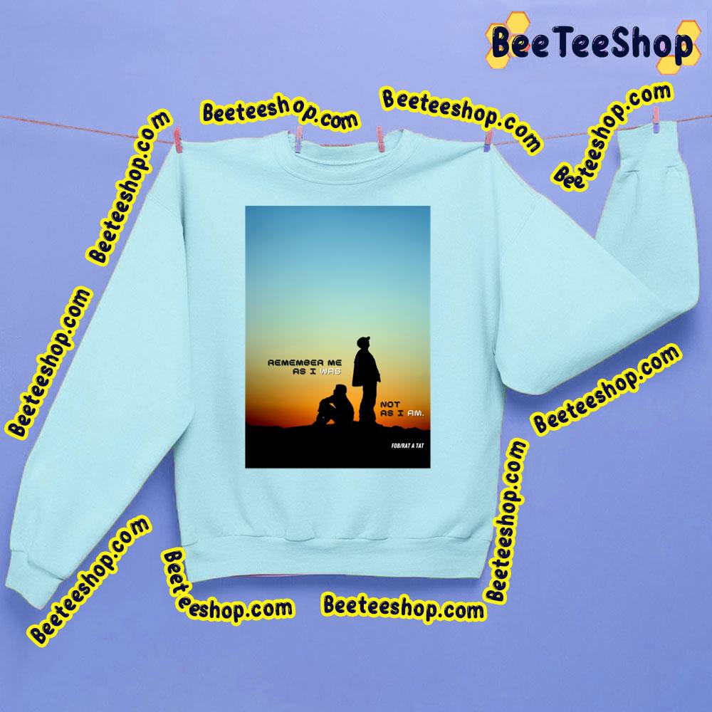 Fob Remember Me Sunrise Trending Unisex Sweatshirt Fob Remember Me Sunrise Trending Unisex Sweatshirt
