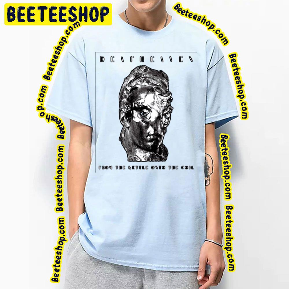 From The Kettle Onto The Coil Deafheaven Trending Unisex T-Shirt From The Kettle Onto The Coil Deafheaven Trending Unisex T-Shirt