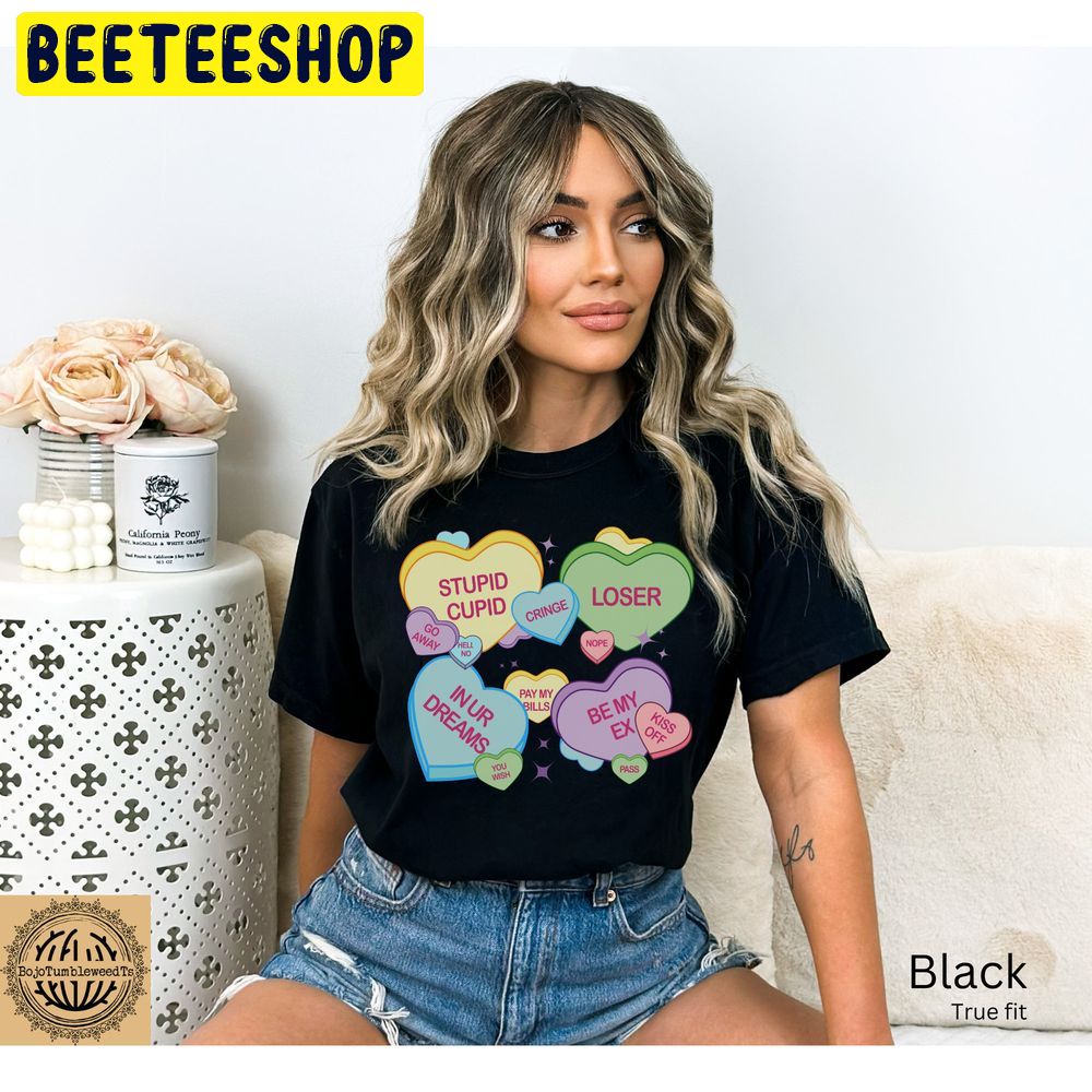 Funny Valentine Candy Hearts Trending Unisex Shirt Funny Valentine Candy Hearts Trending Unisex Shirt