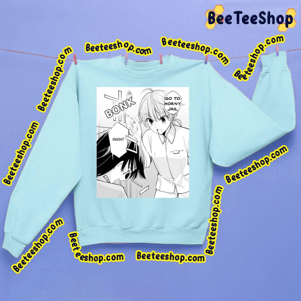 Go To Hornu Jail Bloom Into You Trending Unisex Sweatshirt Go To Hornu Jail Bloom Into You Trending Unisex Sweatshirt