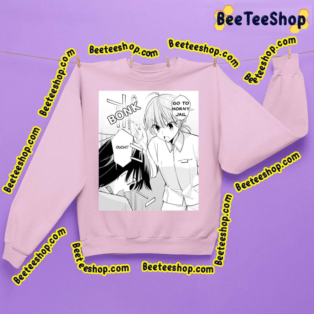 Go To Hornu Jail Bloom Into You Trending Unisex Sweatshirt Go To Hornu Jail Bloom Into You Trending Unisex Sweatshirt