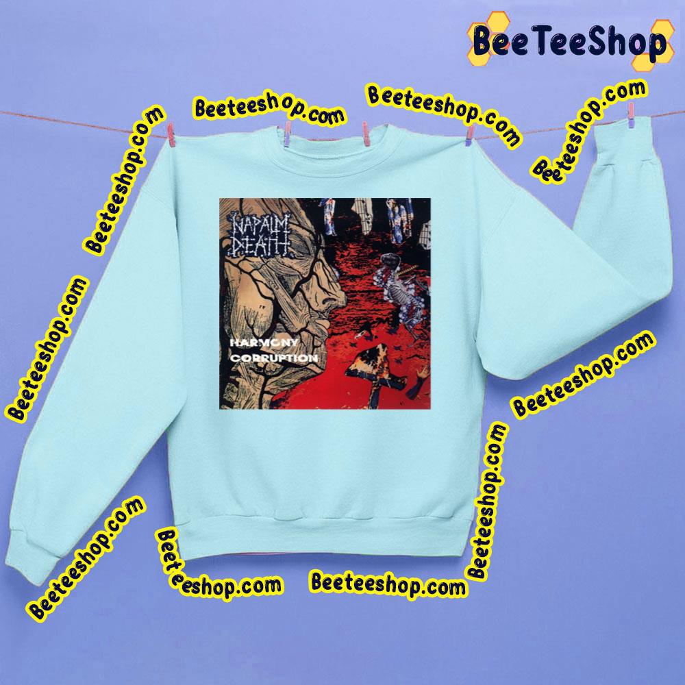 Harmony Corruption Napalm Death Trending Unisex Sweatshirt Harmony Corruption Napalm Death Trending Unisex Sweatshirt