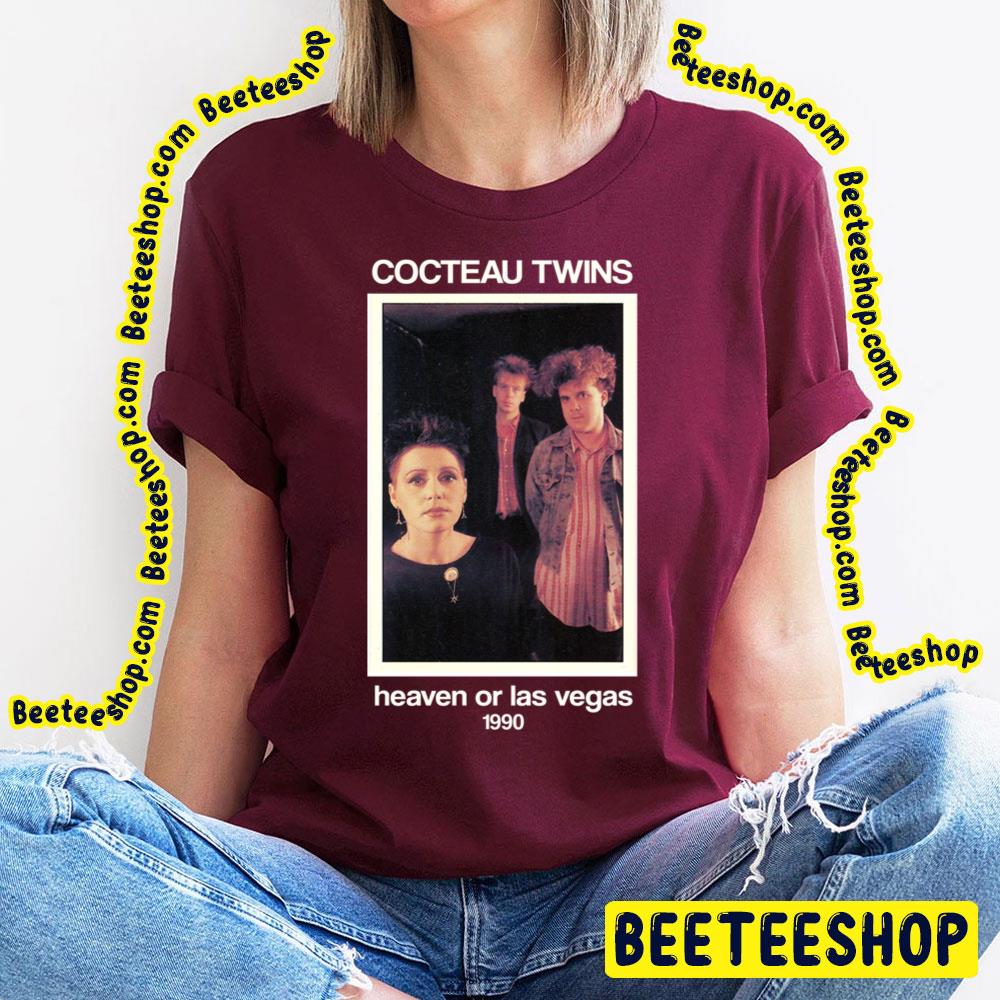 Heaven Or Las Vegas 1990 Cocteau Twins Trending Unisex T-Shirt Heaven Or Las Vegas 1990 Cocteau Twins Trending Unisex T-Shirt