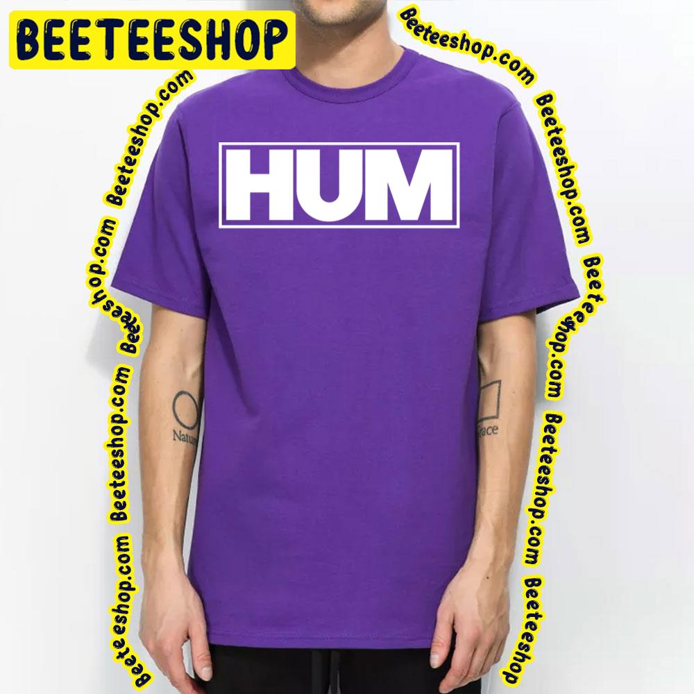 Hum White Logo Trending Unisex T-Shirt Hum White Logo Trending Unisex T-Shirt
