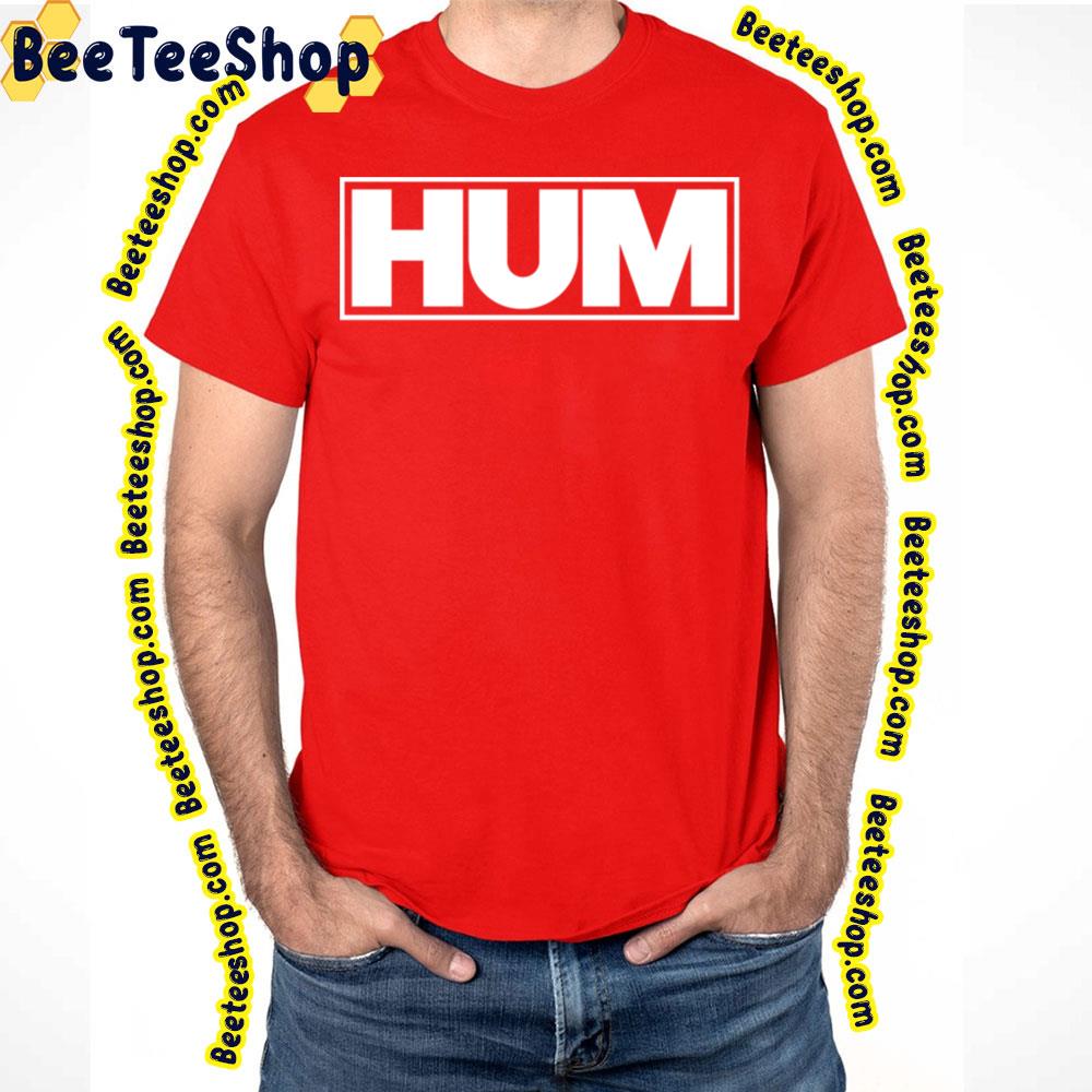 Hum White Logo Trending Unisex T-Shirt Hum White Logo Trending Unisex T-Shirt