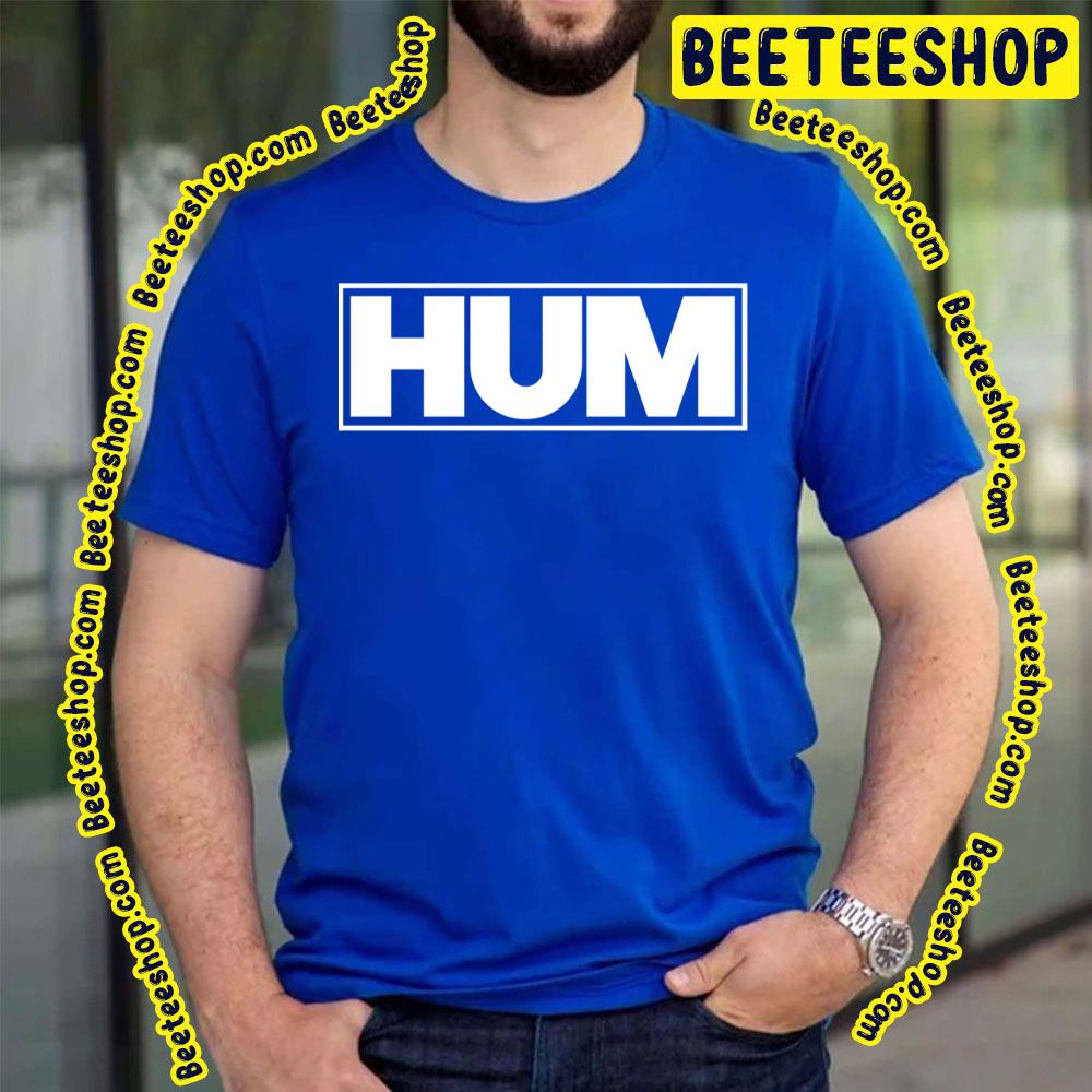 Hum White Logo Trending Unisex T-Shirt Hum White Logo Trending Unisex T-Shirt