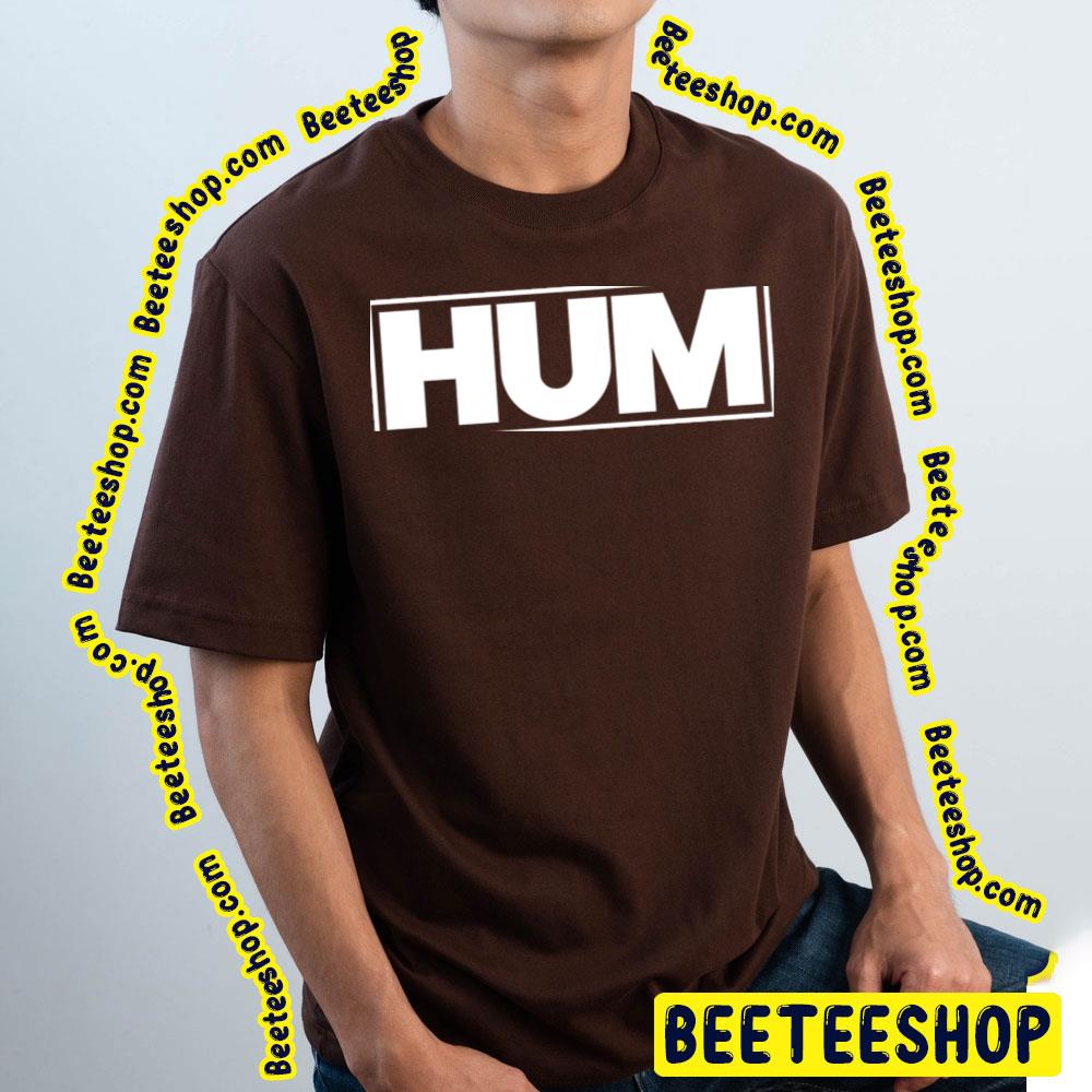 Hum White Logo Trending Unisex T-Shirt Hum White Logo Trending Unisex T-Shirt