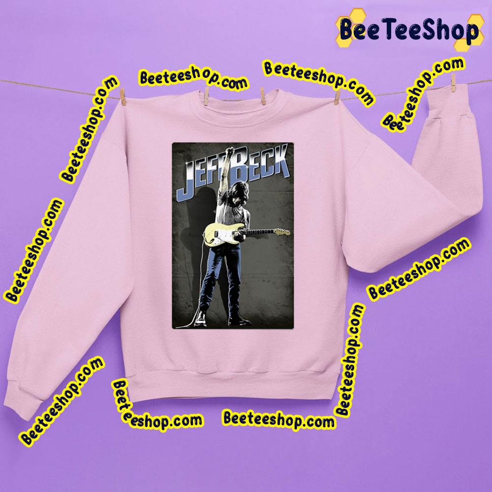Legendary Jeff Beck Trending Unisex Sweatshirt Legendary Jeff Beck Trending Unisex Sweatshirt