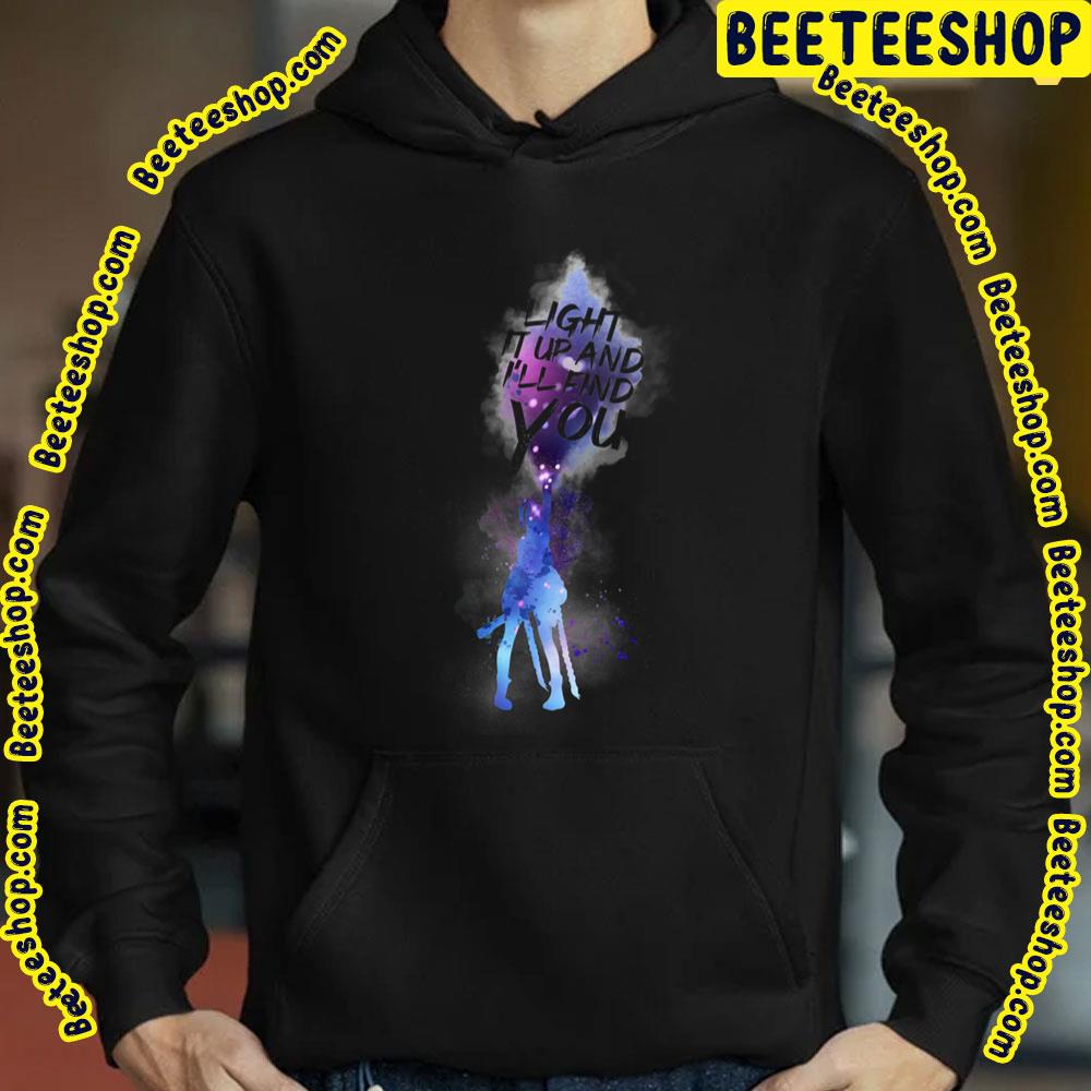Light It Up And I Will Find You Trending Unisex Sweatshirt Light It Up And I Will Find You Trending Unisex Sweatshirt