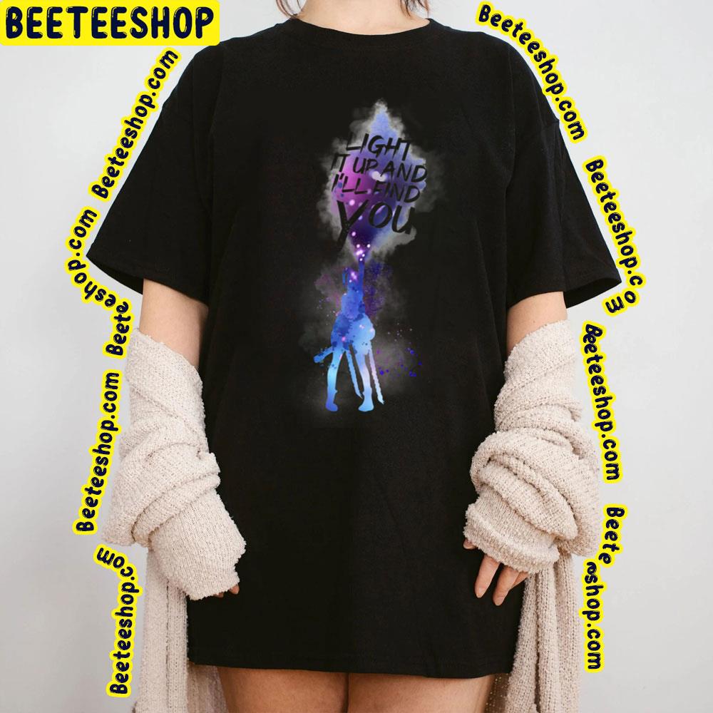 Light It Up And I Will Find You Trending Unisex Sweatshirt Light It Up And I Will Find You Trending Unisex Sweatshirt