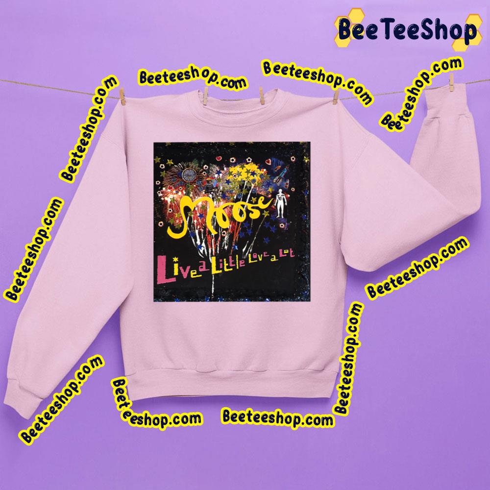 Live A Little Love A Lot Trending Unisex Sweatshirt Live A Little Love A Lot Trending Unisex Sweatshirt