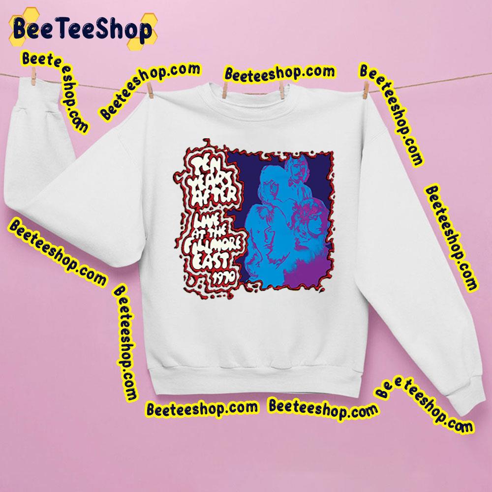 Live At The Fillmore East 1970 Ten Years After Trending Unisex Sweatshirt Live At The Fillmore East 1970 Ten Years After Trending Unisex Sweatshirt