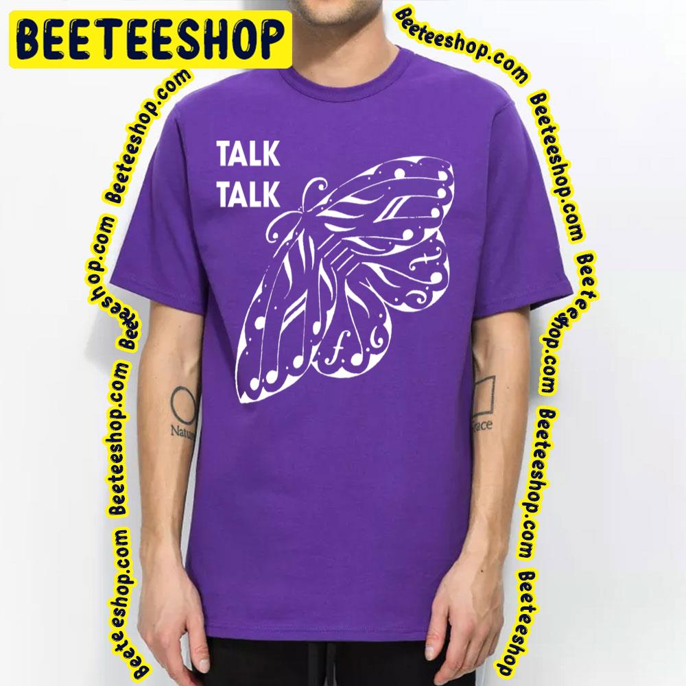 Love Butterfly Talk Talk Trending Unisex T-Shirt Love Butterfly Talk Talk Trending Unisex T-Shirt