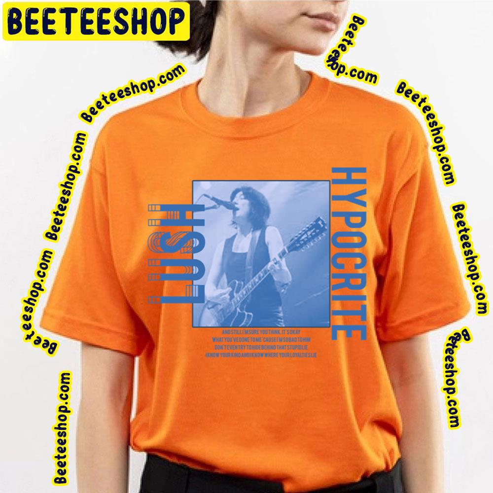 Lush Hypocrite Streetwear Design Trending Unisex T-Shirt Lush Hypocrite Streetwear Design Trending Unisex T-Shirt