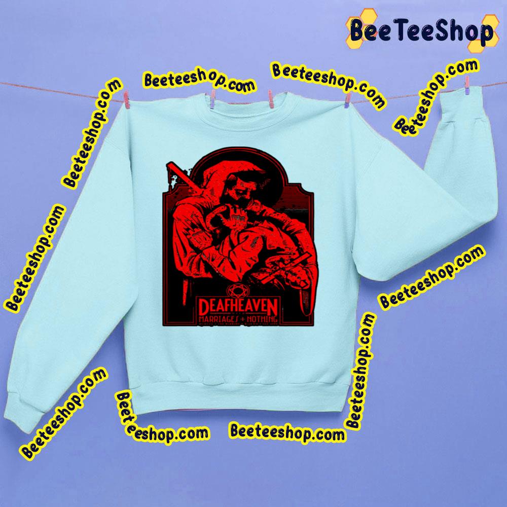 Marriages Nothing Deafheaven Art Trending Unisex Sweatshirt Marriages Nothing Deafheaven Art Trending Unisex Sweatshirt