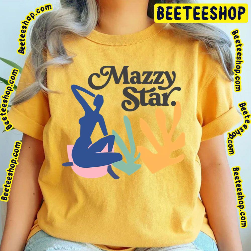 Mazzy Star Matisse Style 90s Design Trending Unisex T-Shirt Mazzy Star Matisse Style 90s Design Trending Unisex T-Shirt