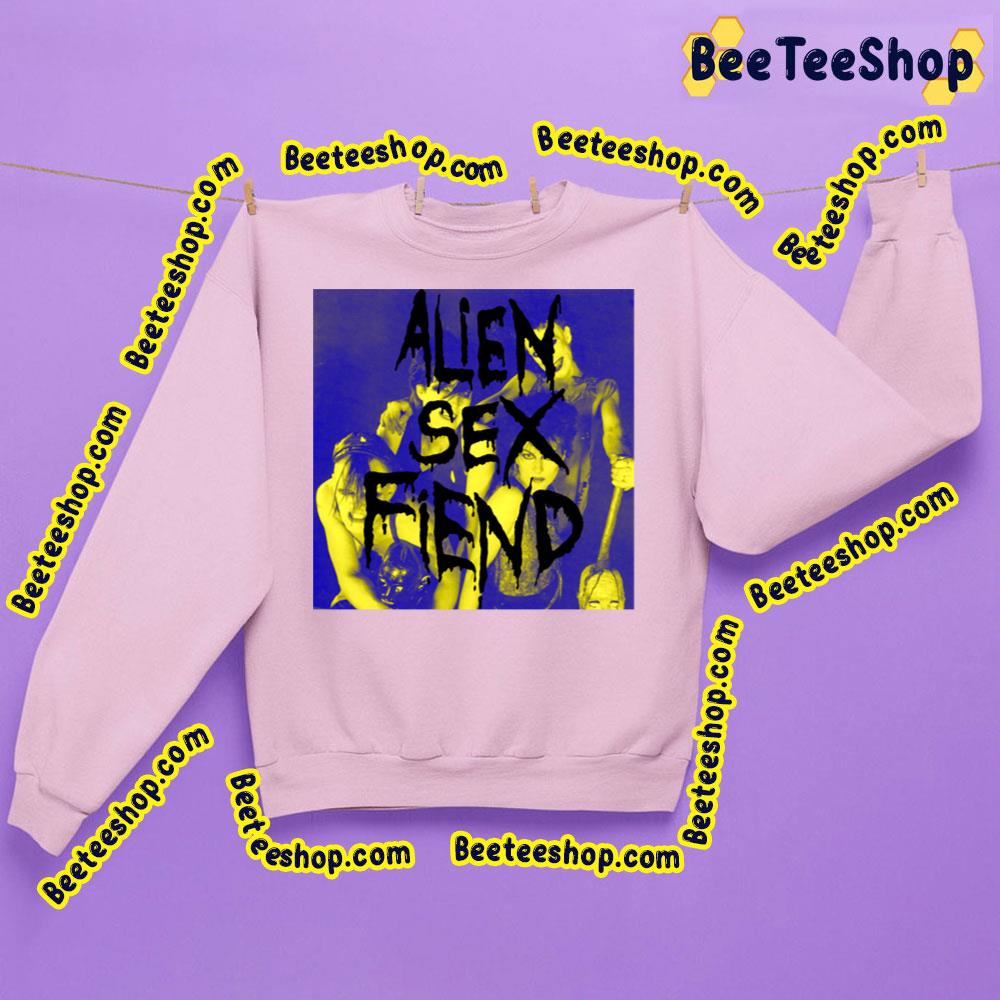 Me And Alien Sex Fiend Member Trending Unisex Sweatshirt Me And Alien Sex Fiend Member Trending Unisex Sweatshirt