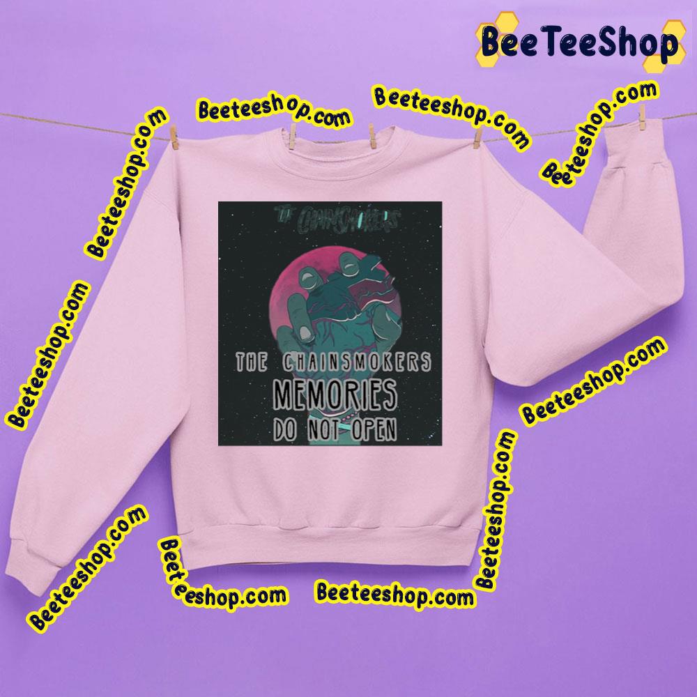 Memories The Chainsmokers Trending Unisex Sweatshirt Memories The Chainsmokers Trending Unisex Sweatshirt