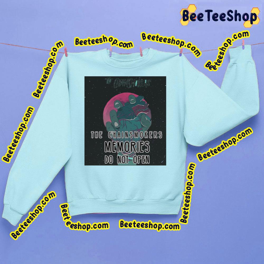 Memories The Chainsmokers Trending Unisex Sweatshirt Memories The Chainsmokers Trending Unisex Sweatshirt