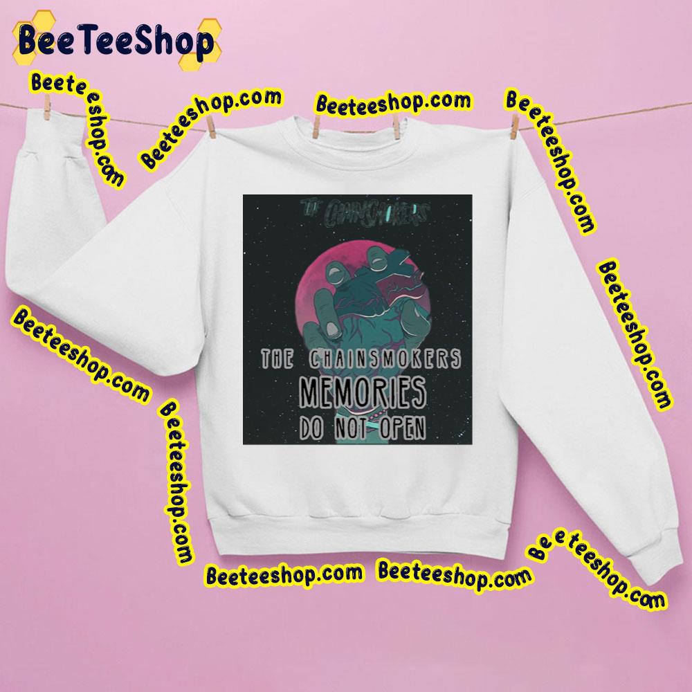 Memories The Chainsmokers Trending Unisex Sweatshirt Memories The Chainsmokers Trending Unisex Sweatshirt