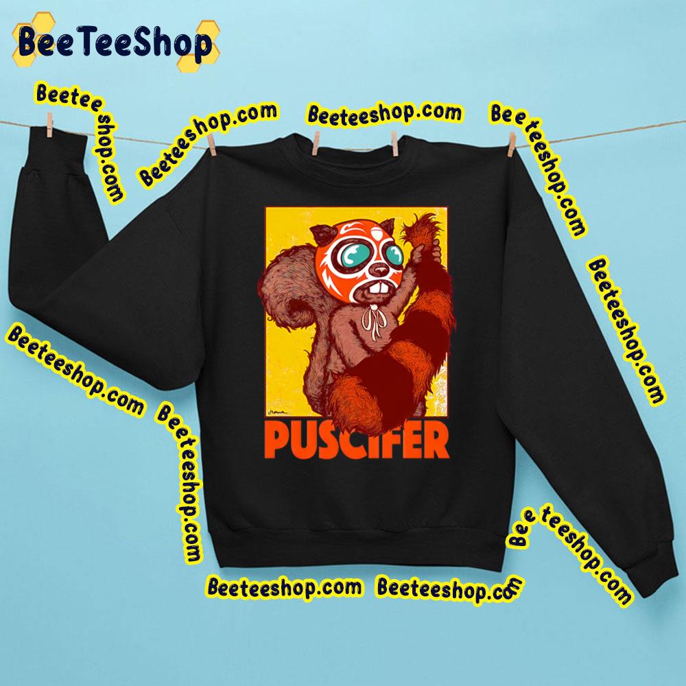 Naughty Squirrel Puscifer Trending Unisex Sweatshirt Naughty Squirrel Puscifer Trending Unisex Sweatshirt